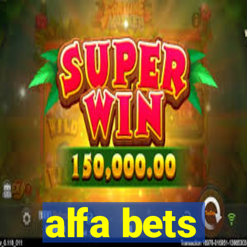 alfa bets